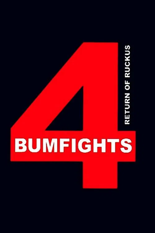 Bumfights Vol. 4: Return of Ruckus movie poster