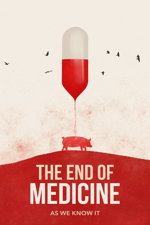 The End of Medicine movie poster