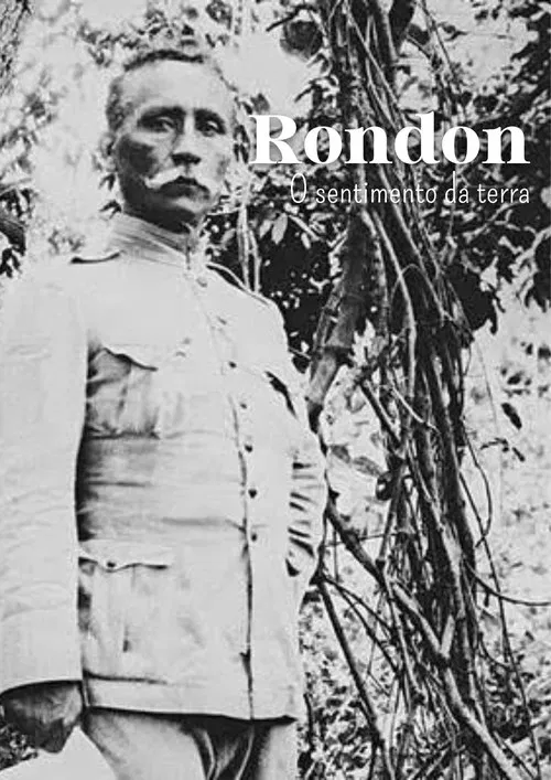 Rondon - O sentimento da terra movie poster