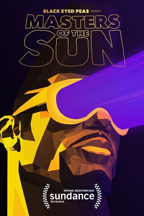 Poster do filme Black Eyed Peas Presents: MASTERS OF THE SUN - The Virtual Reality Experience