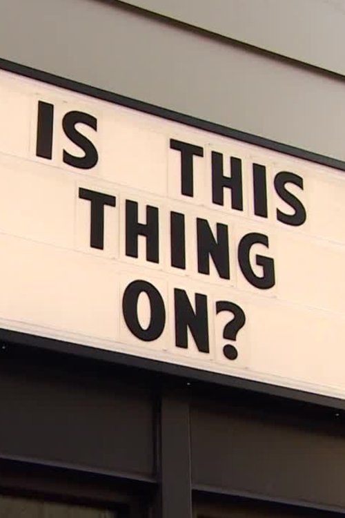 Is This Thing On? movie poster
