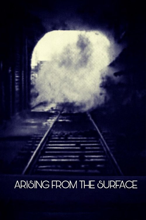 Arising from the Surface movie poster