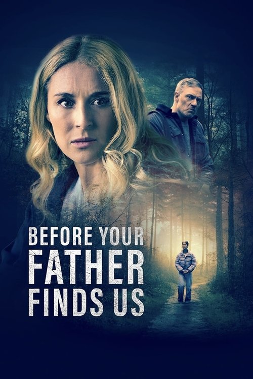 Before Your Father Finds Us movie poster