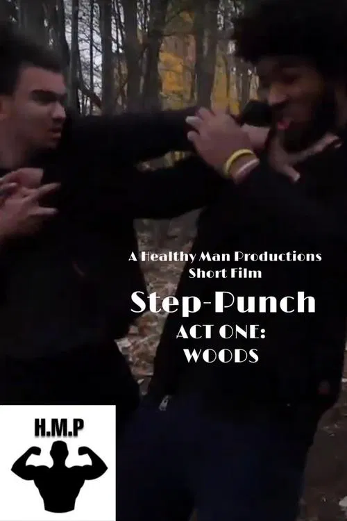 Step-Punch | ACT ONE: WOODS movie poster