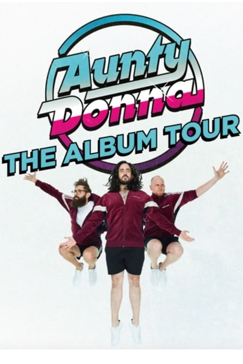 Aunty Donna - The Album Tour movie poster