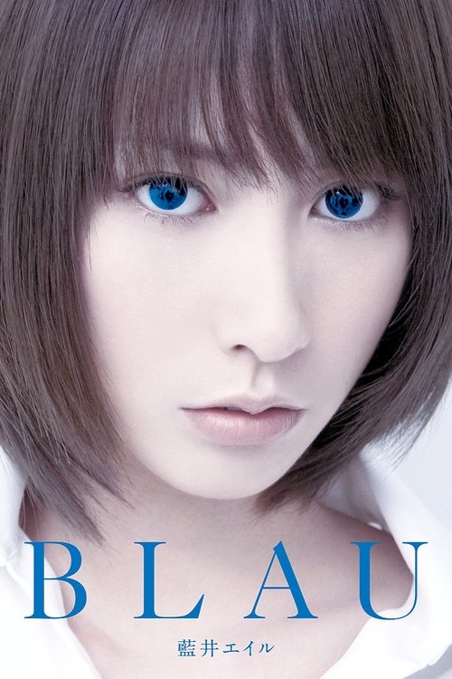 Eir Aoi: BLAU (Limited Edition Bonus) movie poster