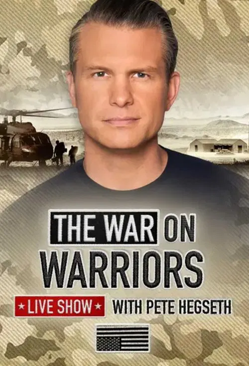 The War on Warriors with Pete Hegseth movie poster