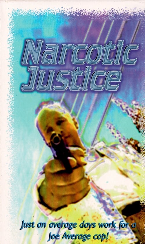Narcotic Justice movie poster