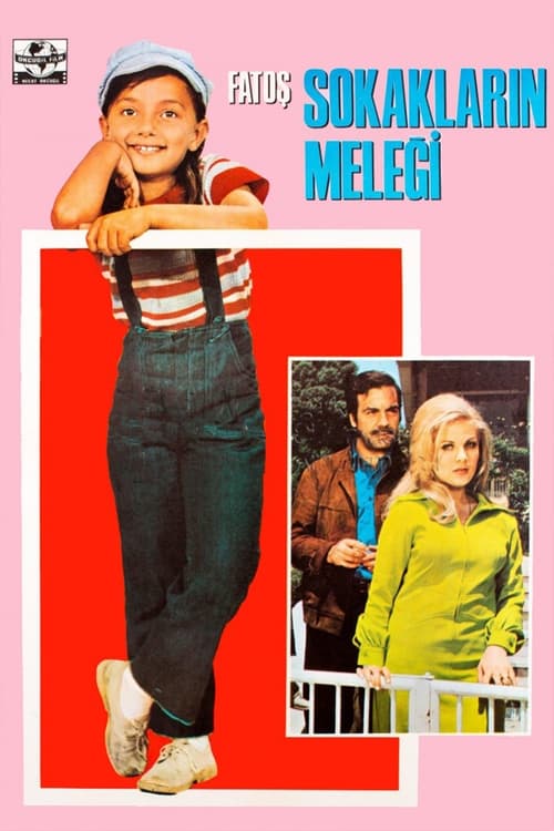Fatoş Sokakların Meleği movie poster