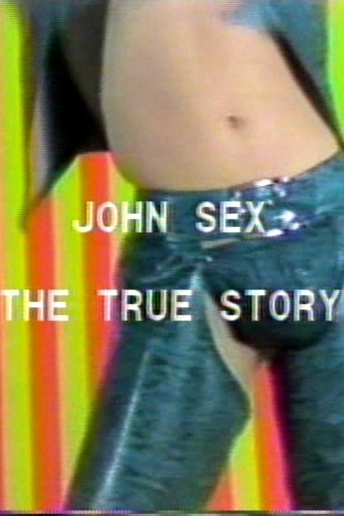 Poster do filme John Sex: The True Story