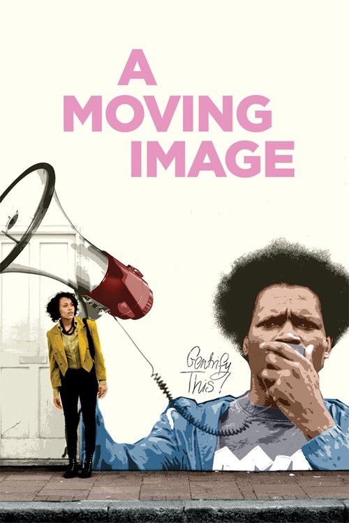 A Moving Image movie poster