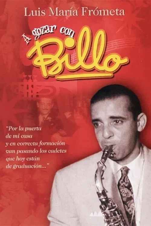 A gozar con Billo. Luis María Frómeta movie poster