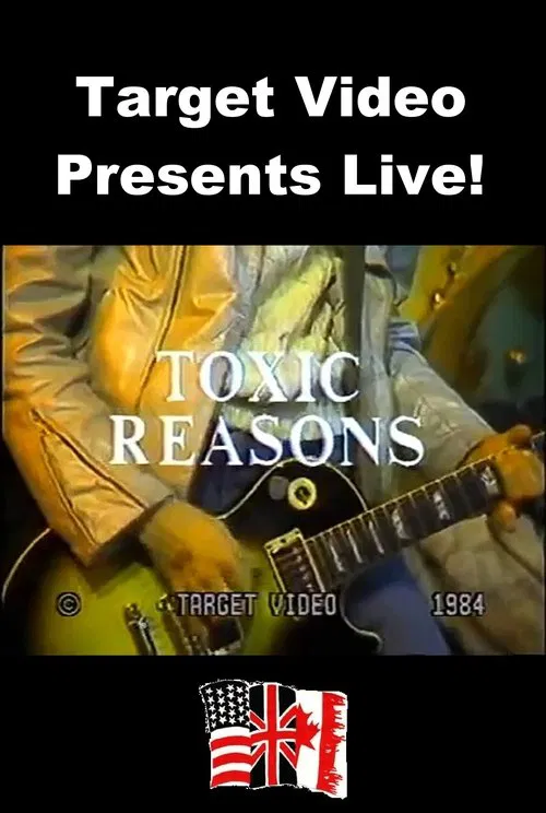Target Video Presents Live! - Toxic Reasons movie poster