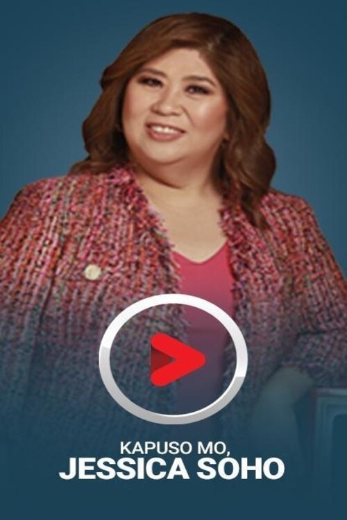 Poster da série Kapuso Mo, Jessica Soho