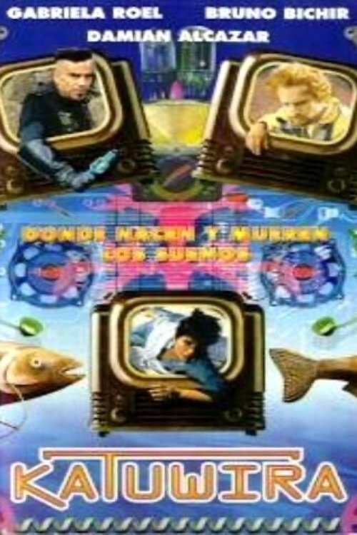 Katuwira, donde nacen y mueren los sueños movie poster