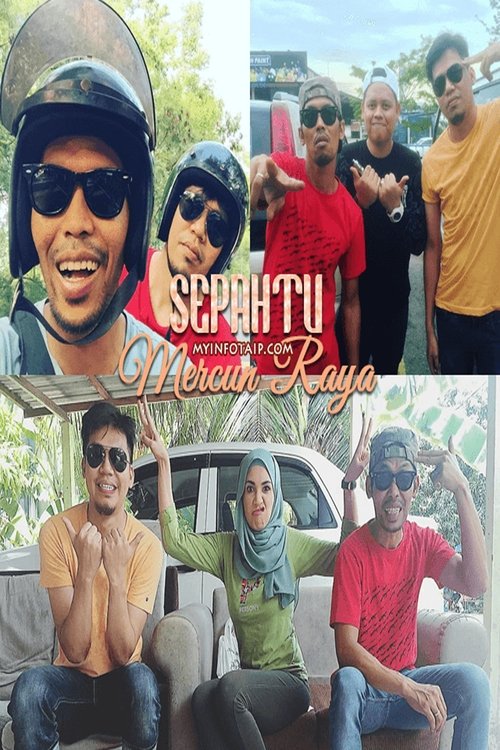 Sepahtu Mercun Raya movie poster