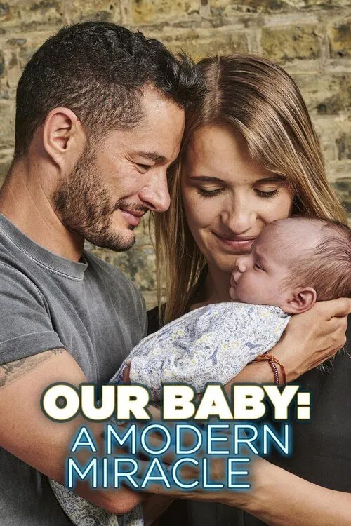 Our Baby: A Modern Miracle movie poster
