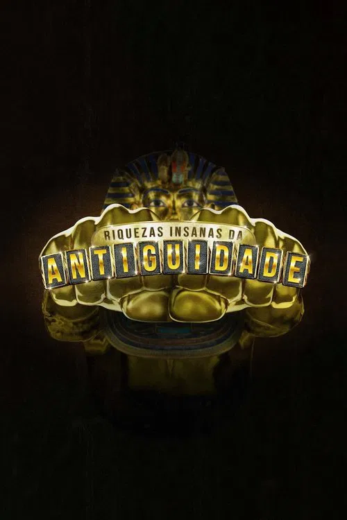 Poster da série Riquezas Insanas da Antiguidade