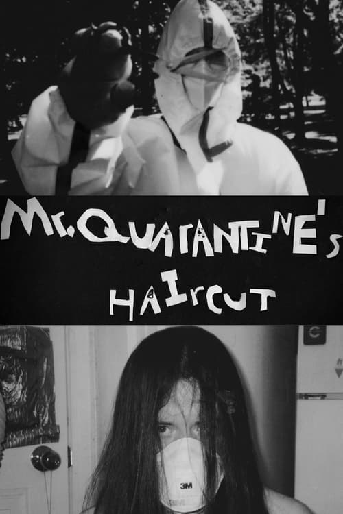 Mr. Quarantine's Haircut movie poster