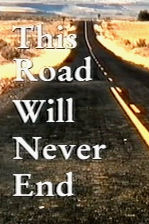 Poster do filme This Road Will Never End