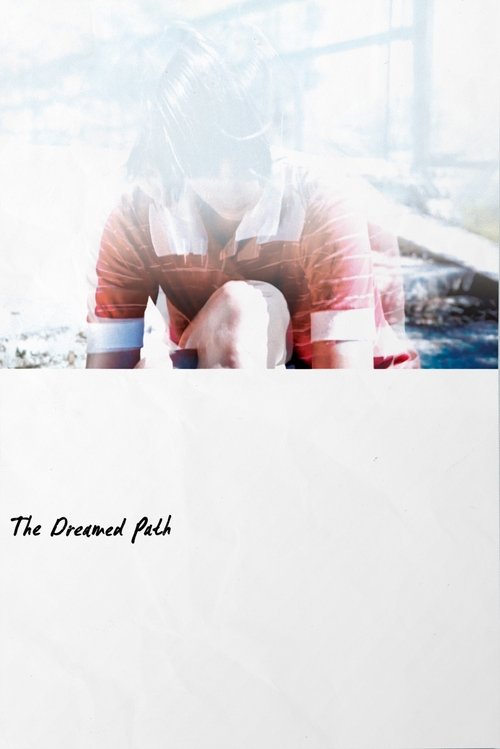 The Dreamed Path movie poster