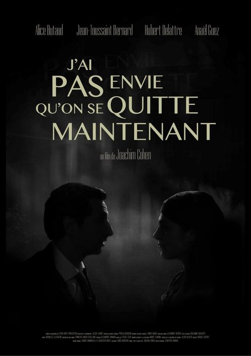J’ai pas envie qu’on se quitte maintenant movie poster