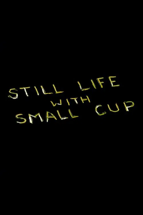 Still Life with Small Cup movie poster