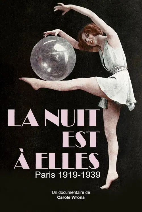La nuit est à elles, Paris 1919-1939 movie poster