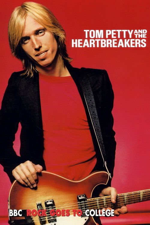 Tom Petty & The Heartbreakers: Rock Goes to College movie poster