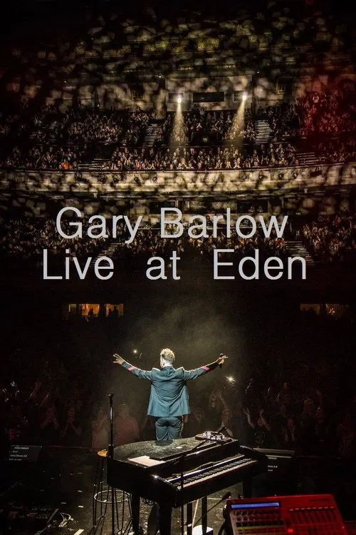 Gary Barlow: Live at Eden movie poster