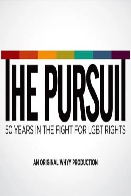 The Pursuit: 50 Years in the Fight for LGBT Rights movie poster