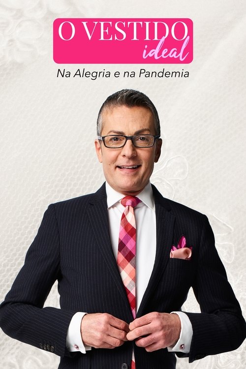 Poster da série O Vestido Ideal: Na Alegria e na Pandemia