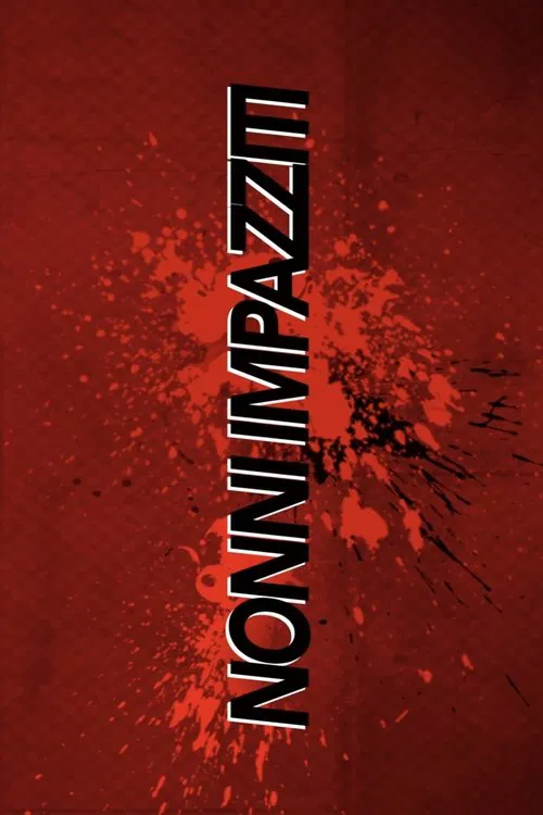 Nonni Impazziti movie poster