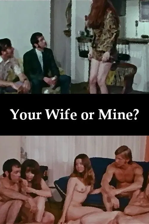 Your Wife or Mine? movie poster