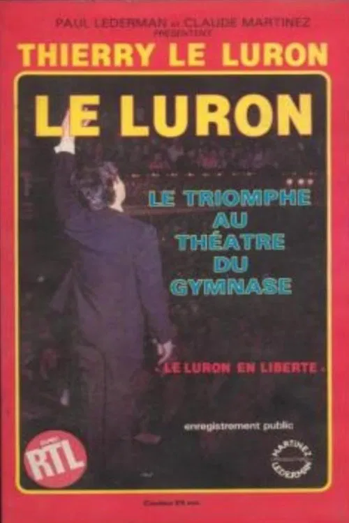 Poster do filme Le Luron : En Liberté