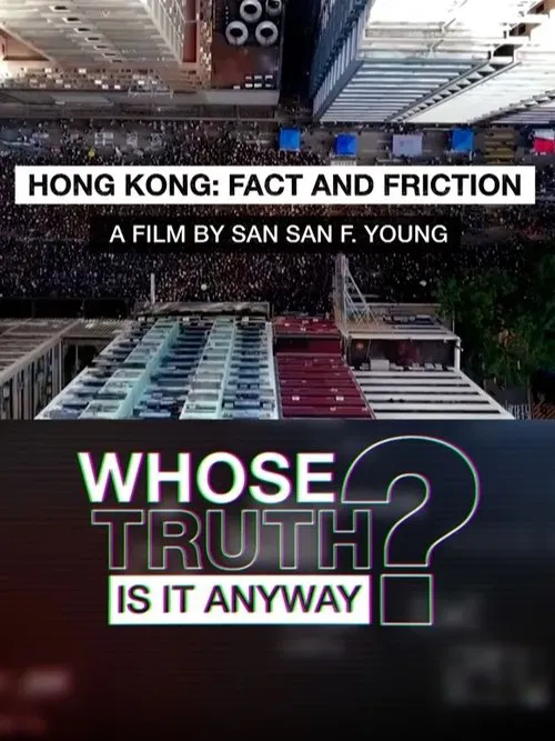 Fact and Friction: Reporting on Hong Kong's Protests movie poster