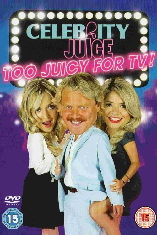 Celebrity Juice: Too Juicy For TV! movie poster