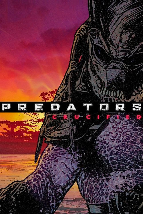 Poster do filme Predators: Crucified