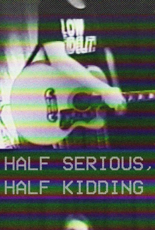 Half Serious, Half Kidding movie poster