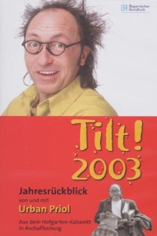 Urban Priol - Tilt! 2003 movie poster