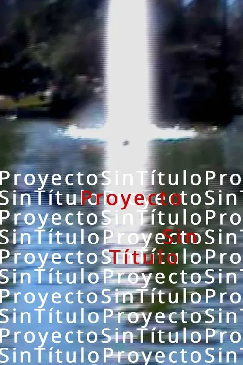 Proyecto sin Título movie poster