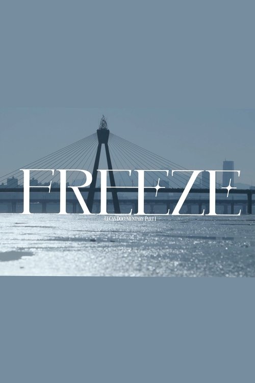 LUCAS Documentary Part1 | Freeze movie poster