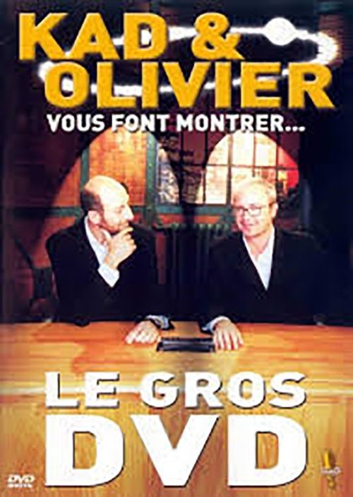 Kad et Olivier vous font montrer... Le Gros DVD movie poster