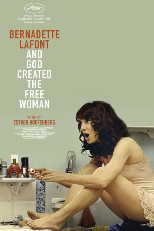 Bernadette Lafont: And God Created the Free Woman movie poster