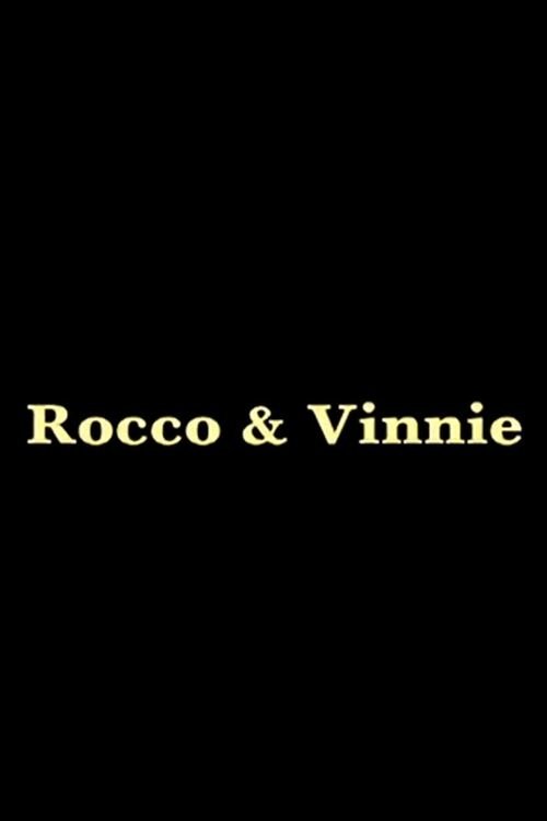 Rocco and Vinnie movie poster