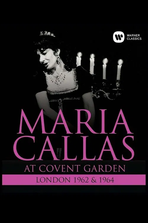 Maria Callas: At Covent Garden, 1962 and 1964 movie poster