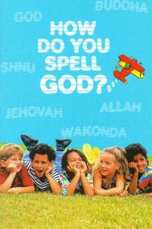 How Do You Spell God? movie poster