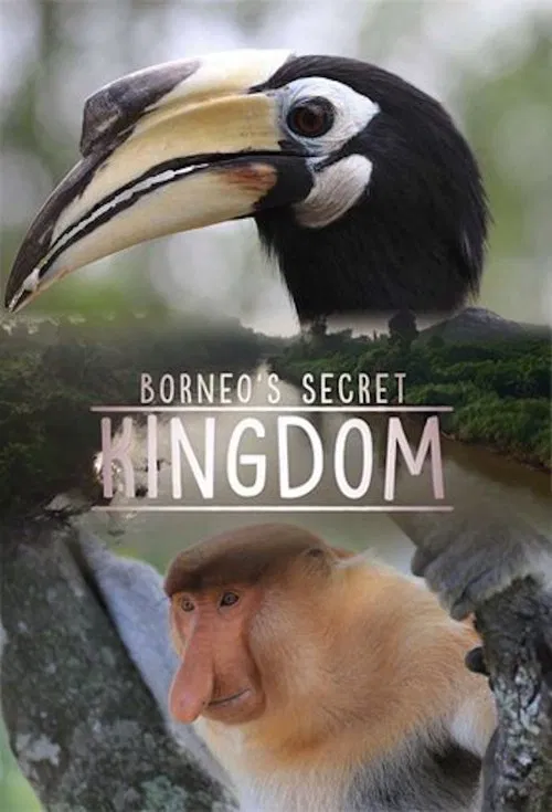 Borneo's Secret Kingdom tv show poster
