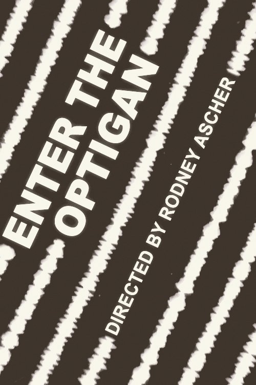 Enter the Optigan movie poster