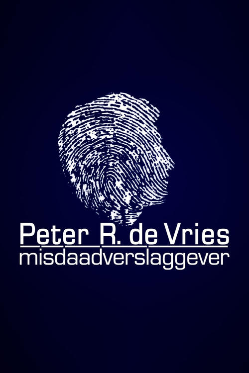 Peter R. de Vries: Crime Reporter tv show poster
